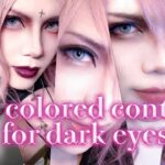 【EP.7】外国人風カラコンの選び方〜Best colored contacts for dark eyes〜