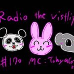 『RADIO the vistlip』 #170 MC Tohya  ~ リアルにおはヤンマーな声をお楽しみください~