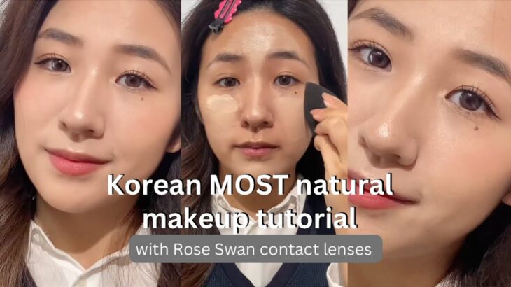 Most natural Korean makeup tutorial with Rose Swan lenses.