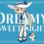 Dreamy Sweet Night / litmus* ft. Myoya [PV/Music Video]