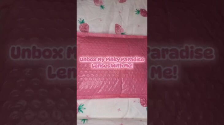 Unbox my Pinky Paradise circle lenses with me! #circlelenses #pinkyparadise #contacts #kawaii